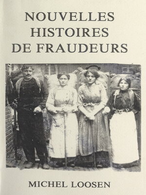 cover image of Nouvelles histoires de fraudeurs